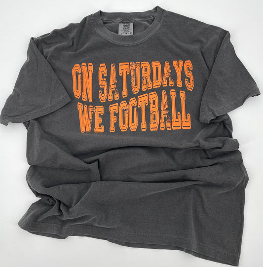 ORANGE - ON SATURDAYS WE FOOTBALL T-SHIRT