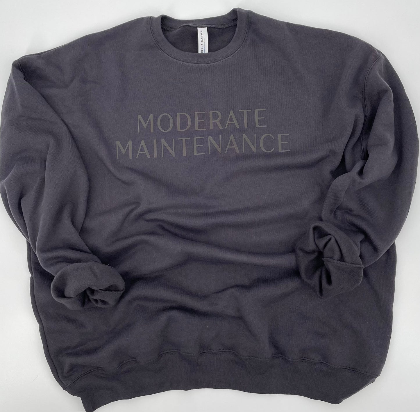 MODERATE MAINTENANCE CREWNECK