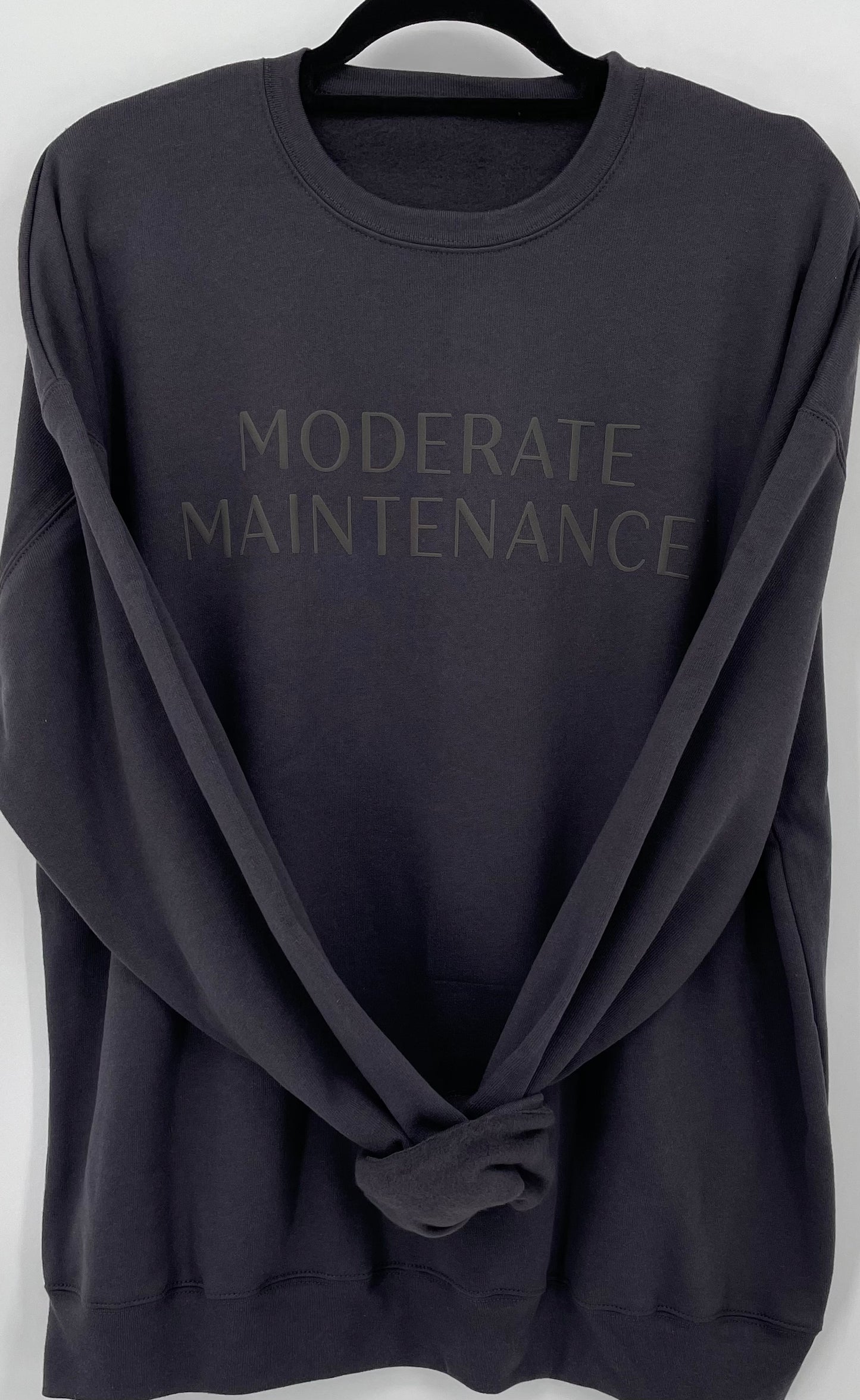 MODERATE MAINTENANCE CREWNECK